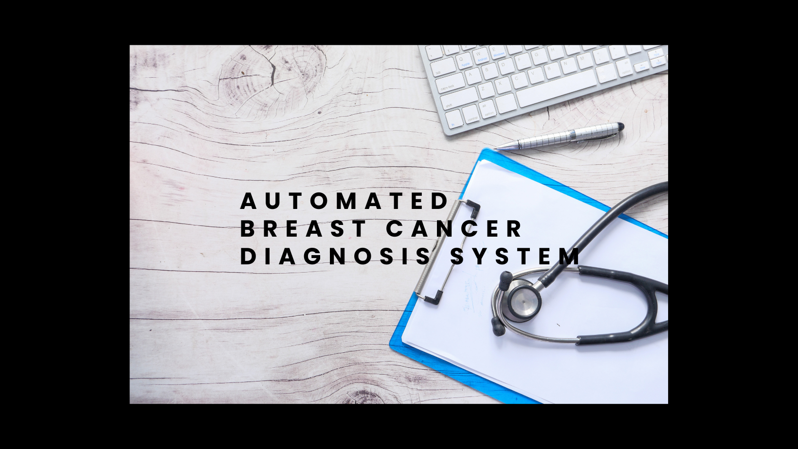 Automated Breast Cancer Diagnosis System