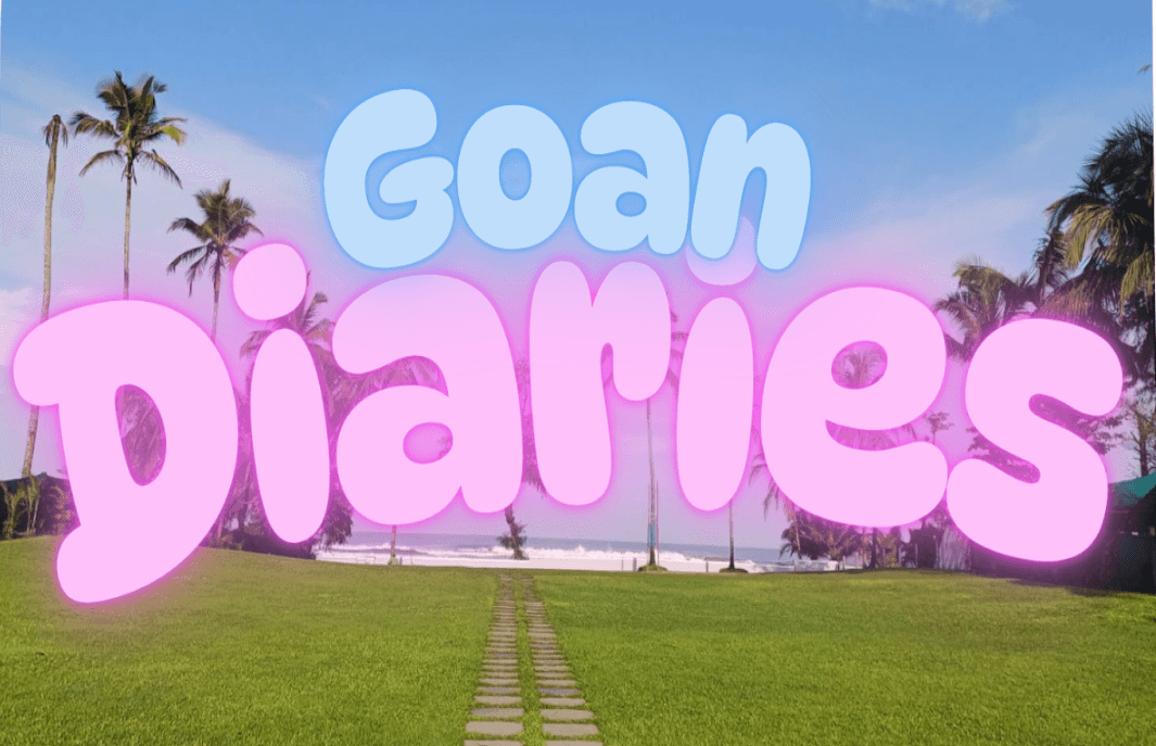 Goan Diaries