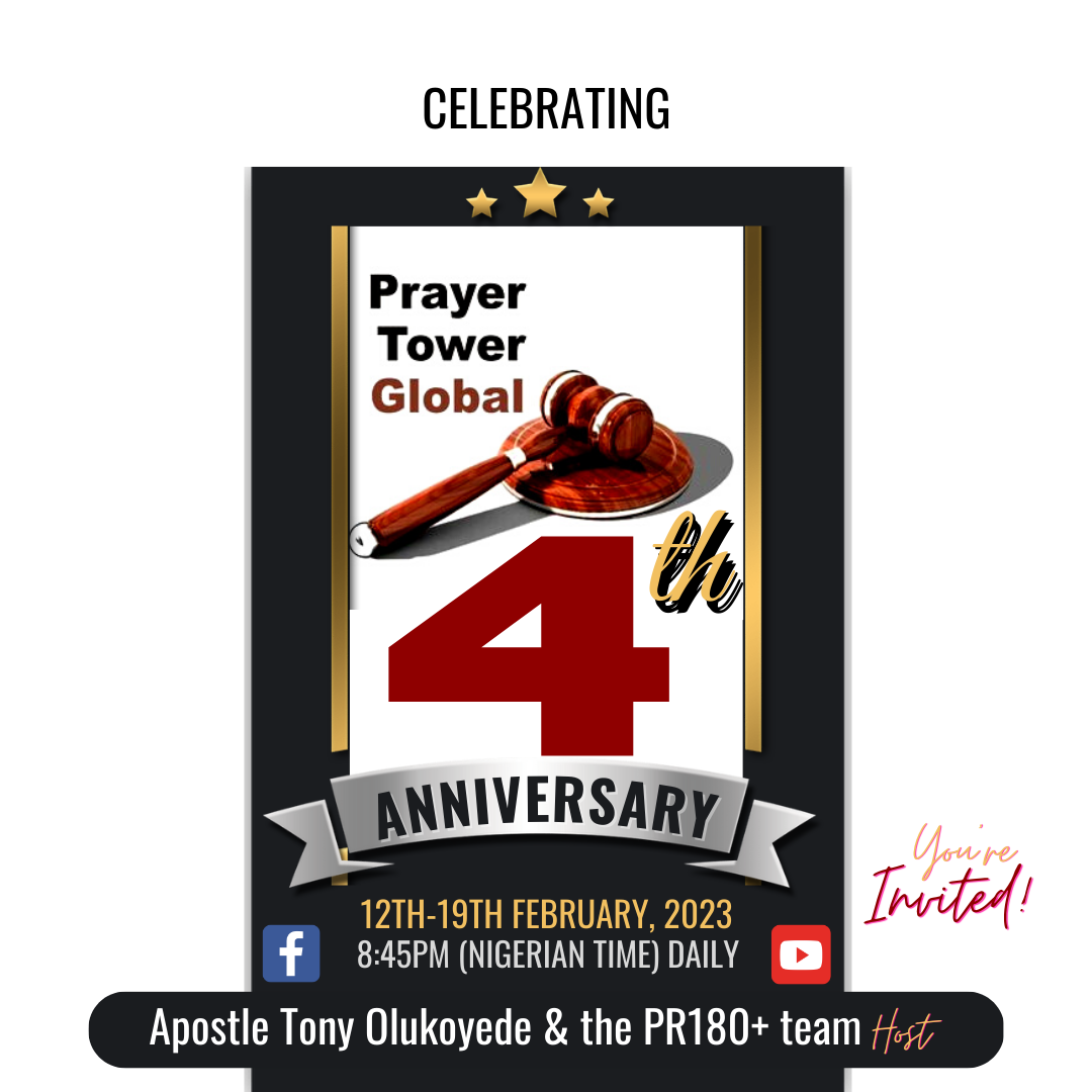 Prayer Tower Global 4th Anniversary & Prayer Revolution 180+ 1st Anniversary
