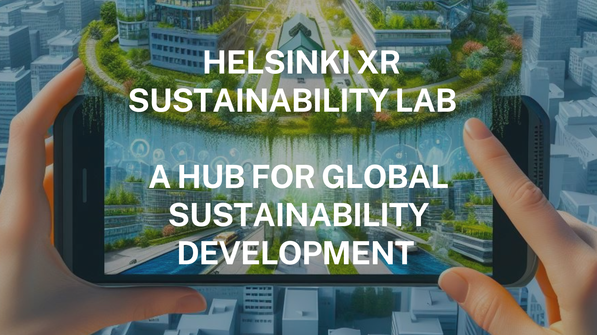 Helsinki XR Lab Fosters Sustainability Awareness