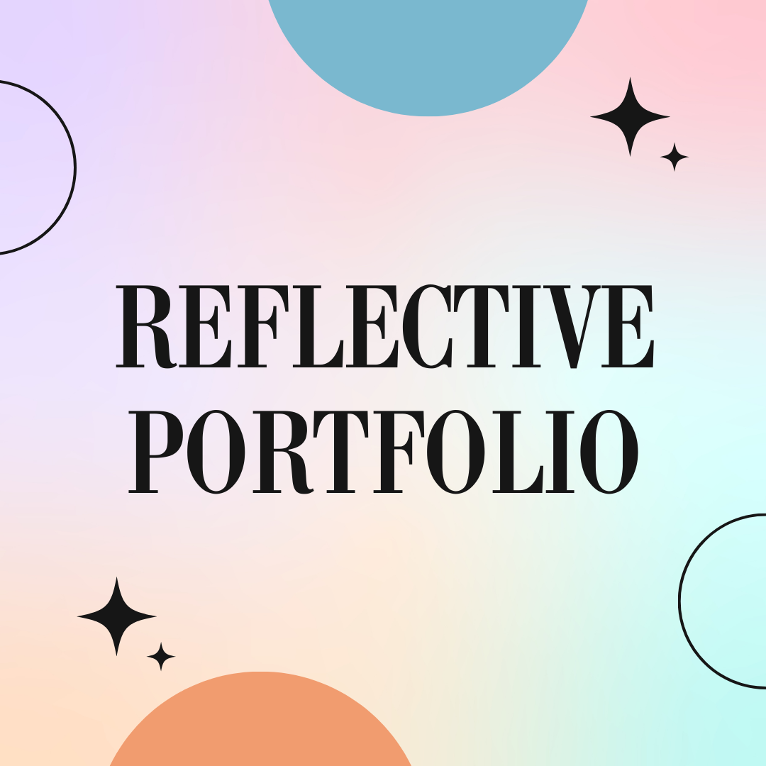 Reflective Portfolio